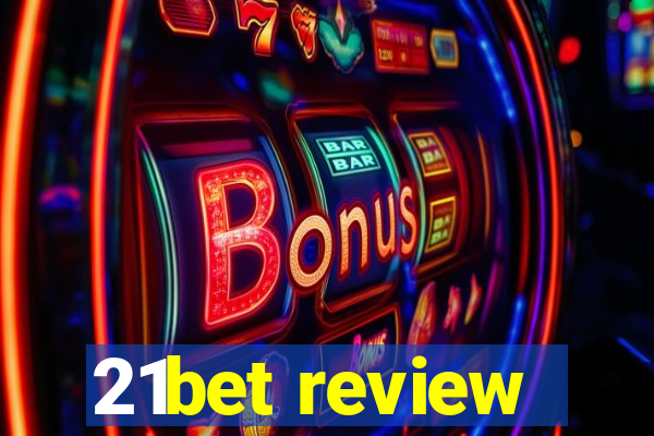 21bet review